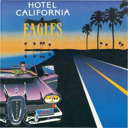 Ý nghĩa bài hát “HOTEL CALIFORNIA” – THE EAGLES